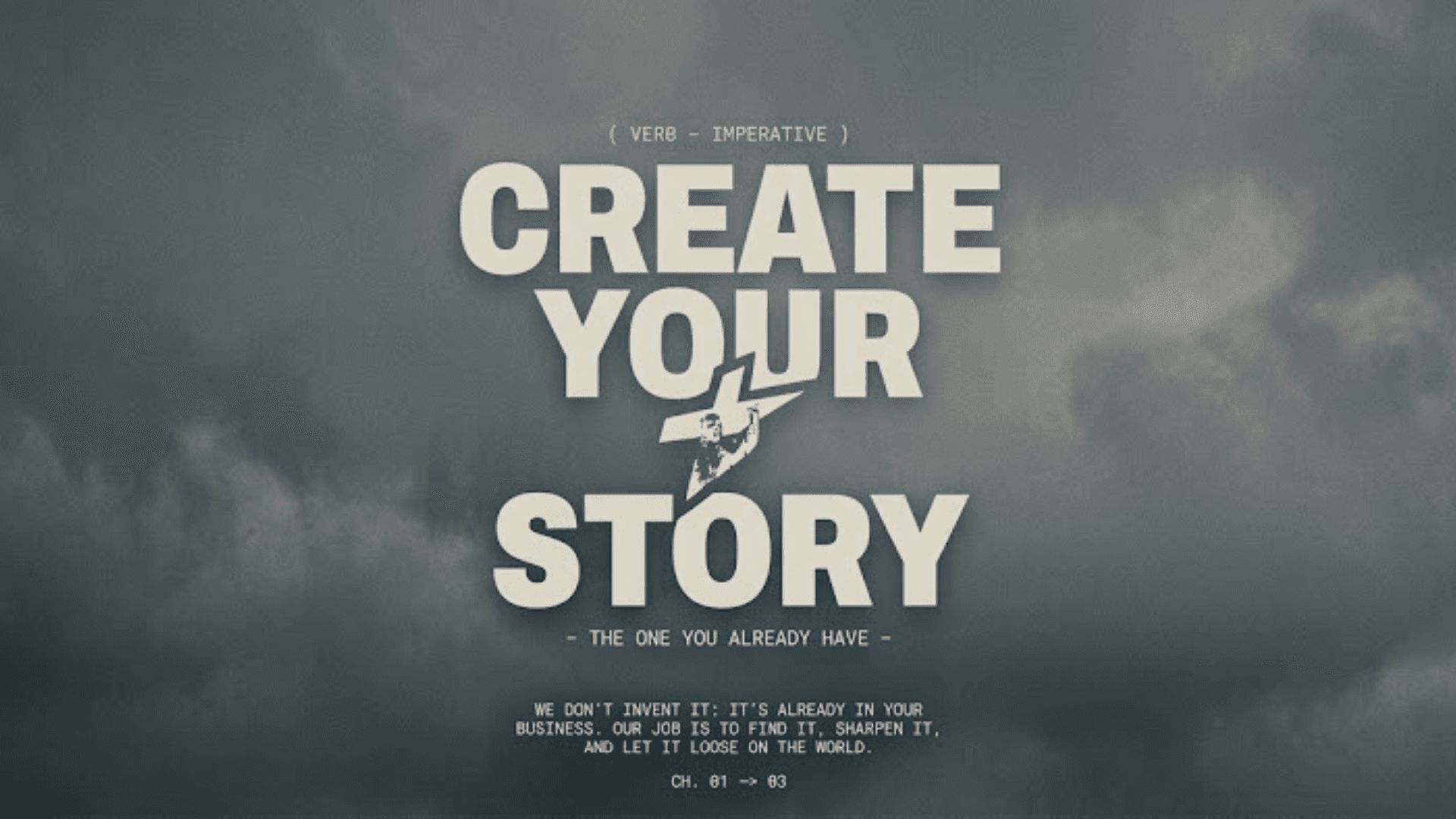Create your story — the one you already have